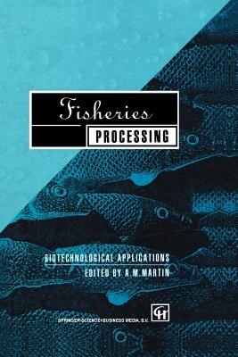 Fisheries Processing: Biotechnological applications - cover