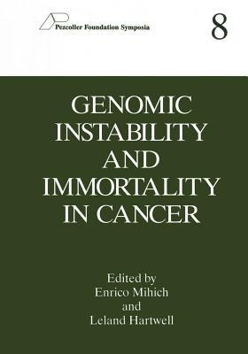 Genomic Instability and Immortality in Cancer - cover