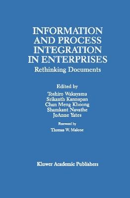 Information and Process Integration in Enterprises: Rethinking Documents - cover