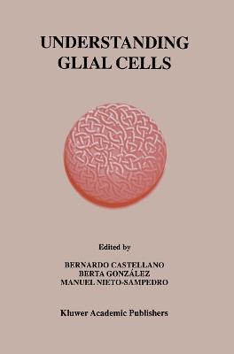 Understanding Glial Cells - cover