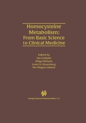 Homocysteine Metabolism: From Basic Science to Clinical Medicine - cover
