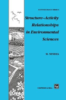 Structure—Activity Relationships in Environmental Sciences - M. Nendza - cover