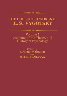 The Collected Works of L. S. Vygotsky: Problems of the Theory and History of Psychology - L.S. Vygotsky - cover