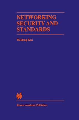 Networking Security and Standards - Weidong Kou - cover