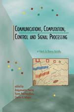 Communications, Computation, Control, and Signal Processing: a tribute to Thomas Kailath