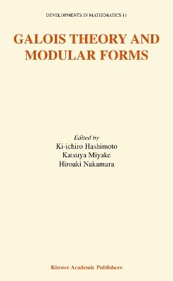 Galois Theory and Modular Forms - cover