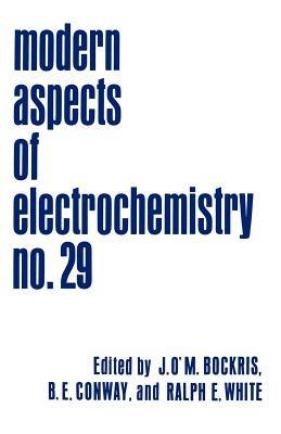 Modern Aspects of Electrochemistry: Volume 29 - cover