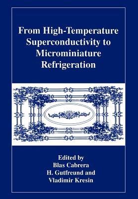 From High-Temperature Superconductivity to Microminiature Refrigeration - cover