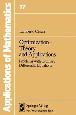 Optimization—Theory and Applications: Problems with Ordinary Differential Equations - L. Cesari - cover