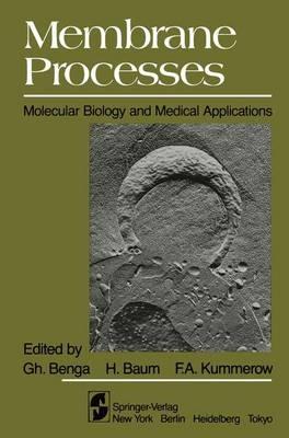 Membrane Processes: Molecular Biology and Medical Applications - cover