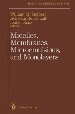 Micelles, Membranes, Microemulsions, and Monolayers - cover