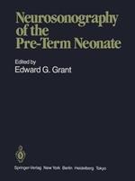 Neurosonography of the Pre-Term Neonate
