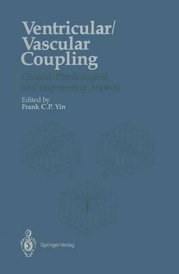 Ventricular/Vascular Coupling: Clinical, Physiological, and Engineering Aspects - cover