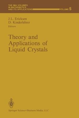 Theory and Applications of Liquid Crystals - cover