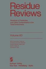 Residue Reviews: Residues of Pesticides and Other Contaminants in the Total Environment