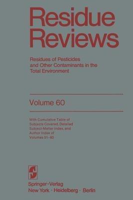Residue Reviews: Residues of Pesticides and Other Contaminants in the Total Environment - Francis A. Gunther - cover