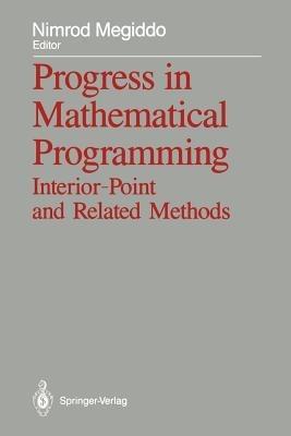 Progress in Mathematical Programming: Interior-Point and Related Methods - cover
