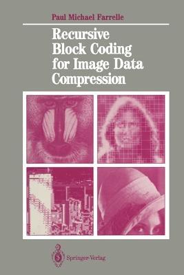 Recursive Block Coding for Image Data Compression - Paul M. Farrelle - cover