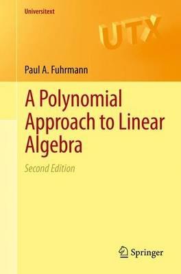 A Polynomial Approach to Linear Algebra - Paul A. Fuhrmann - cover