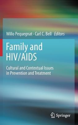 Family and HIV/AIDS: Cultural and Contextual Issues in Prevention and Treatment - cover