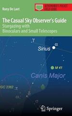 The Casual Sky Observer's Guide: Stargazing with Binoculars and Small Telescopes