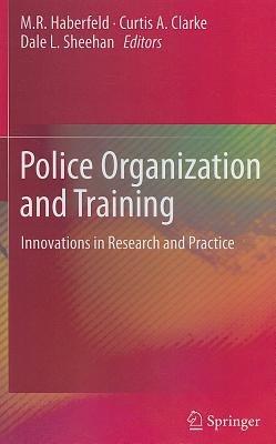 Police Organization and Training: Innovations in Research and Practice - cover