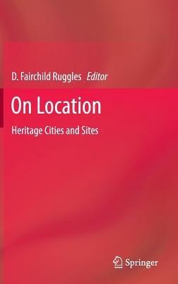 On Location: Heritage Cities and Sites - cover