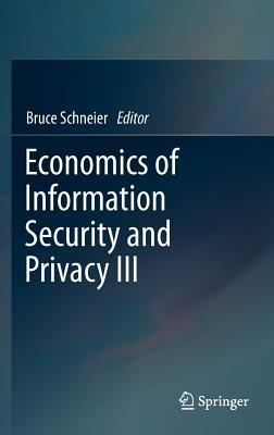 Economics of Information Security and Privacy III - cover
