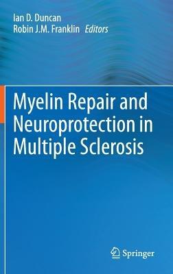 Myelin Repair and Neuroprotection in Multiple Sclerosis - cover