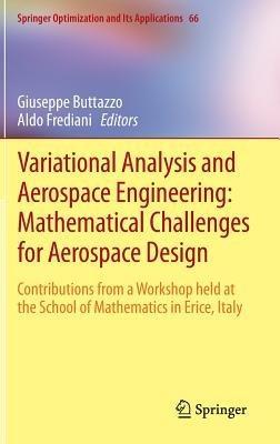Variational Analysis and Aerospace Engineering: Mathematical Challenges for Aerospace Design: Contributions from a Workshop held at the School of Mathematics in Erice, Italy - cover