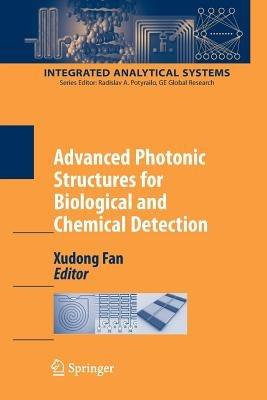Advanced Photonic Structures for Biological and Chemical Detection - cover