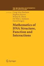 Mathematics of DNA Structure, Function and Interactions