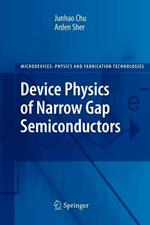 Device Physics of Narrow Gap Semiconductors