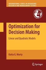 Optimization for Decision Making: Linear and Quadratic Models