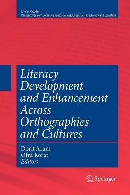 Literacy Development and Enhancement Across Orthographies and Cultures - cover