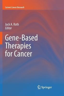 Gene-Based Therapies for Cancer - cover