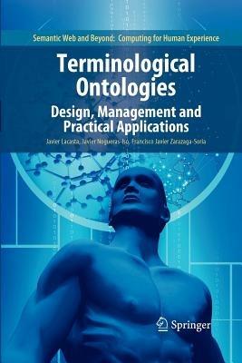 Terminological Ontologies: Design, Management and Practical Applications - Javier Lacasta,Javier Nogueras-Iso,Francisco Javier Zarazaga Soria - cover