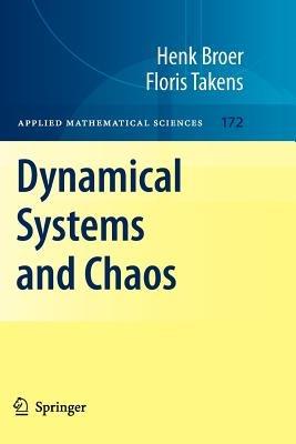 Dynamical Systems and Chaos - Henk Broer,Floris Takens - cover