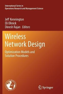 Wireless Network Design: Optimization Models and Solution Procedures - cover