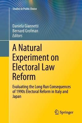 A Natural Experiment on Electoral Law Reform: Evaluating the Long Run Consequences of 1990s Electoral Reform in Italy and Japan - cover