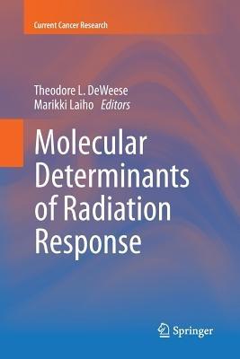 Molecular Determinants of Radiation Response - cover