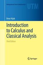 Introduction to Calculus and Classical Analysis