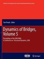 Dynamics of Bridges, Volume 5: Proceedings of the 28th IMAC, A Conference on Structural Dynamics, 2010