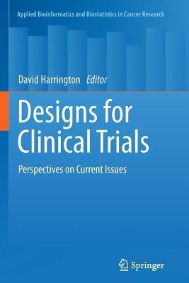 Designs for Clinical Trials: Perspectives on Current Issues - cover