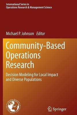 Community-Based Operations Research: Decision Modeling for Local Impact and Diverse Populations - cover