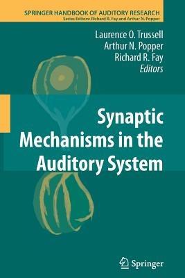Synaptic Mechanisms in the Auditory System - cover