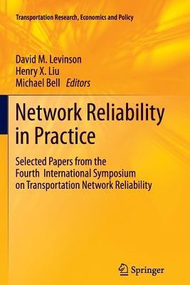 Network Reliability in Practice: Selected Papers from the Fourth International Symposium on Transportation Network Reliability - cover