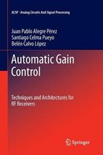 Automatic Gain Control: Techniques and Architectures for RF Receivers