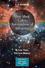 One-Shot Color Astronomical Imaging: In Less Time, For Less Money!