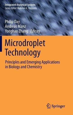 Microdroplet Technology: Principles and Emerging Applications in Biology and Chemistry - cover